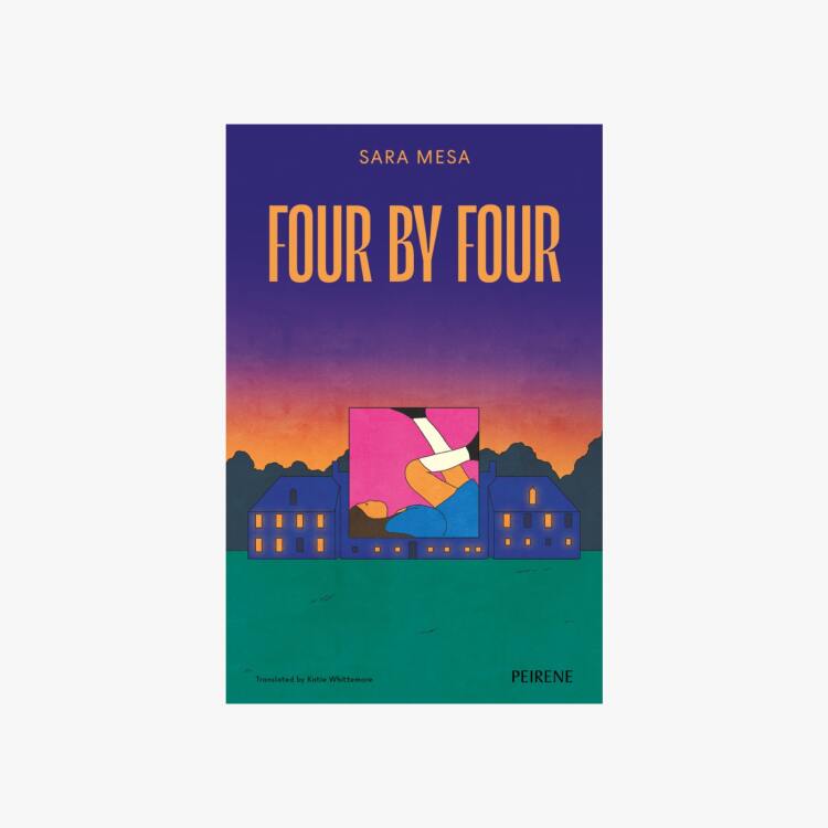 Four by Four by Sara Mesa | Peirene Press | Good Book Club