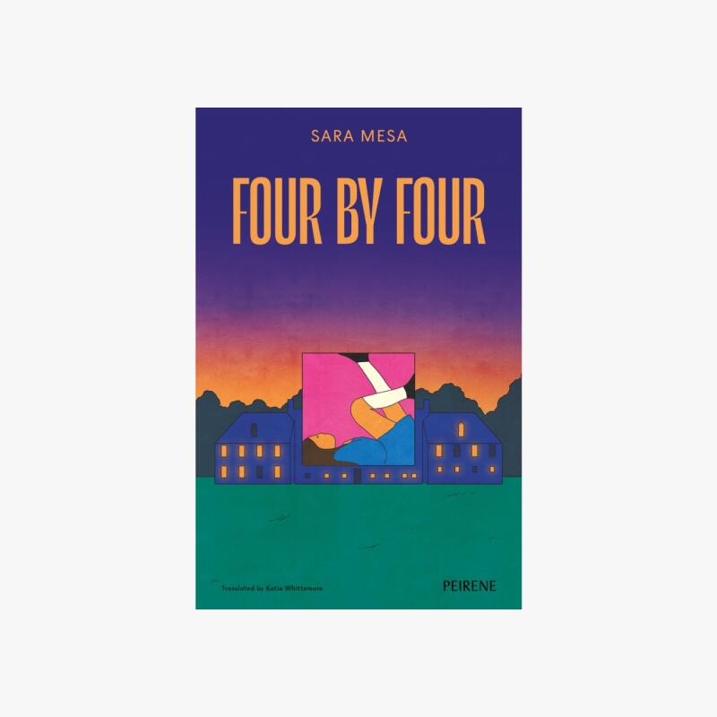 Four by Four by Sara Mesa | Peirene Press | Good Book Club