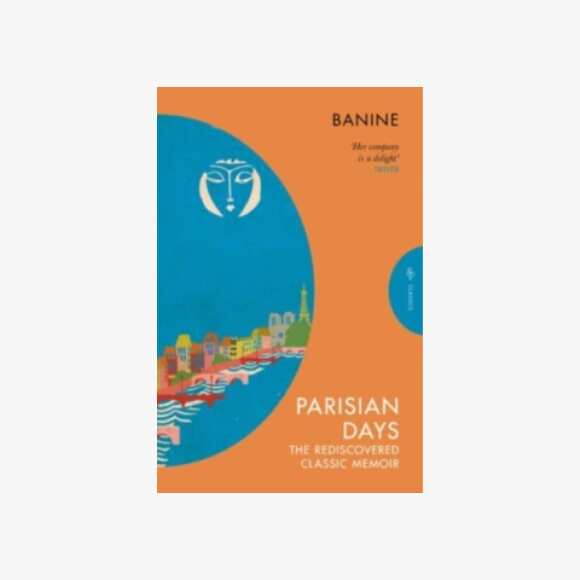 Parisian Days by Banine translated by Anne Thompson-Ahmadova