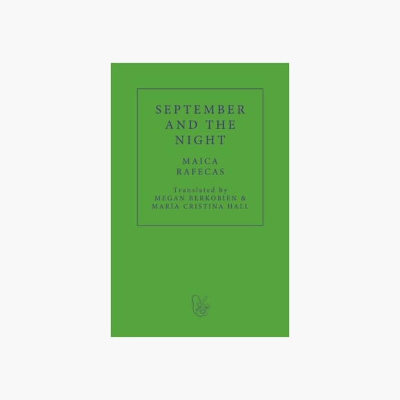 September and the Night by Maica Rafecas tr. Megan Berkobien and María Cristina Hall 